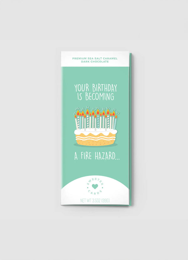 Sweeter Cards "Your Birthday Is Becoming A Fire Hazard" Chocolate-Bar Greeting Card